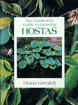The Gardener's Guide to Growing Hostas, Grenfell, Diana