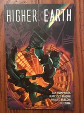 Higher Earth Vol 1 by Humphries, Sam, TPB, New. -VNN