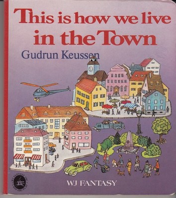 This Is How We Live in the Town