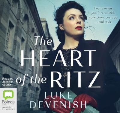 The Heart of the Ritz [Audio] by Luke Devenish [CD-Audio]