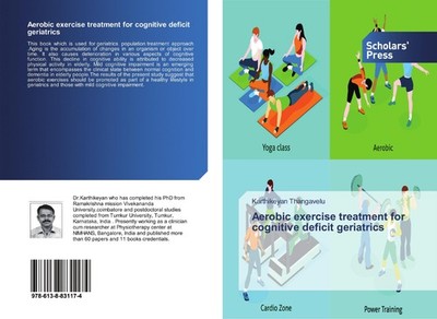 Aerobic exercise treatment for cognitive deficit geriatrics Karthikeyan Thangave