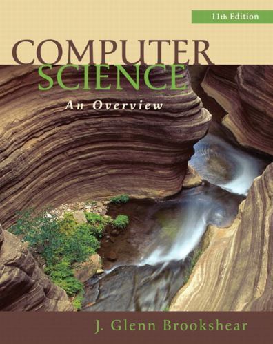 Computer Science: An Overview 第13版 Computer Science: An Overview, 13th Edition
