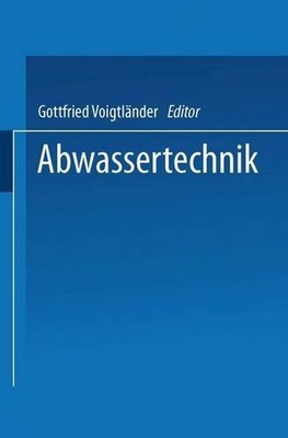Abwassertechnik by Gottfried Voigtl?nder (German) Paperback Book