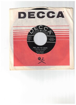 Bill Haley RNR 45 (DECCA 29317) Dim, Dim The Lights/Happy Baby