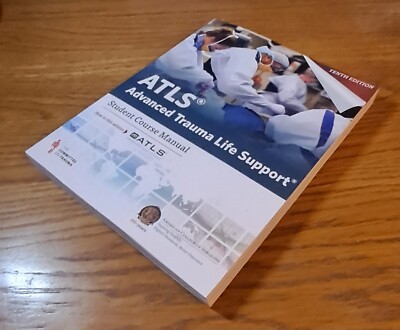 ATLS Advanced Trauma Life Support 10th Edition Student Course Manual
