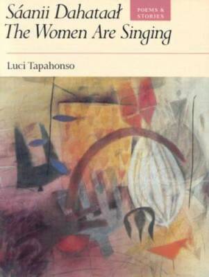 Saanii Dahataat: The Women Are Singing : Poems and Stories (Sun Tracks,  - GOOD