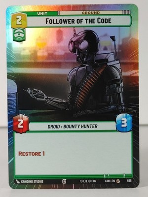 Follower of the Code - Hyperspace/Foil - A Lawless Time #655 - SWU -NM -U Pick