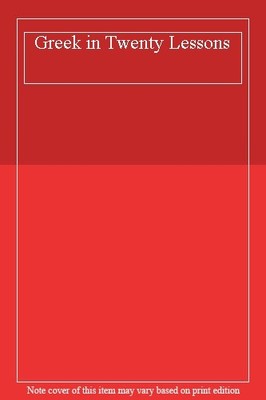 Greek in Twenty Lessons,