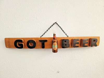 Wood Sign Wine Stave says '' Got Beer  '', Beer Ornament, Letters Cut from Stave
