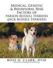 Medical, Genetic & Behavioral Risk Factors of Parson Russell Terriers (Jack R-,