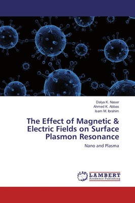 Dalya K. Naser (u. a.) | The Effect of Magnetic & Electric Fields on Surface...