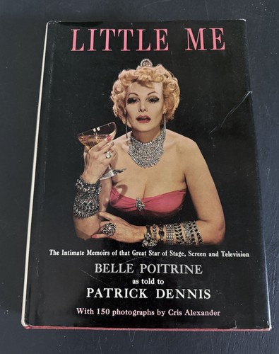 LITTLE ME, Belle Poitrine as told to Patrick Dennis 1961 HC/DC