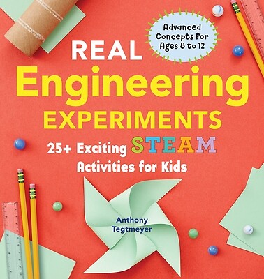 Real Engineering Experiments 25+ Exciti Anthony Tegtmeyer Paperback