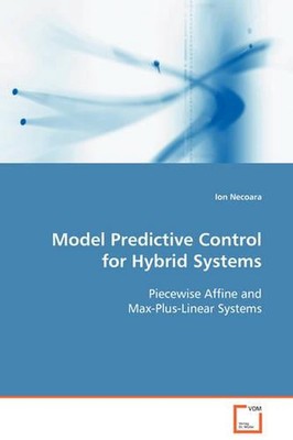 Model Predictive Control for Hybrid Systems Piecewise Affine and Max-Plus-Linear