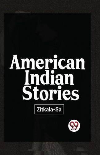 American Indian Stories - 9789357487801
