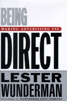 Being Direct: Making Advertising Pay - Hardcover - ACCEPTABLE