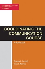 Coordinating the Communication Course: A Guidebook (Bedford/St. Martin's Profes
