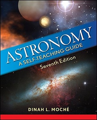 Astronomy: A Self-Teaching Guide (Wiley Self-Teach by Moch�, Dinah L. 0470230835