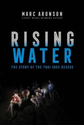 Rising Water: The Story of the Thai Cave Rescue - Paperback - VERY GOOD