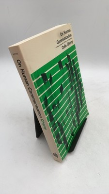 On Human Communication: A Review, a Survey, and a Criticism Colin Cherry Pape...