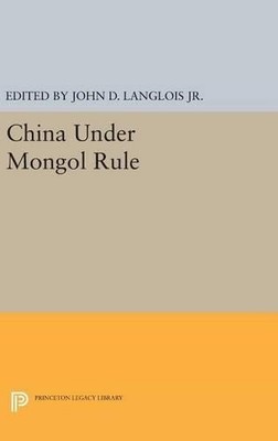 John D. Langlois Jr. China Under Mongol Rule (Gebundene Ausgabe) (US IMPORT)
