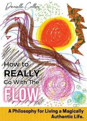 Danielle Collins How To REALLY Go With The Flow (Taschenbuch)