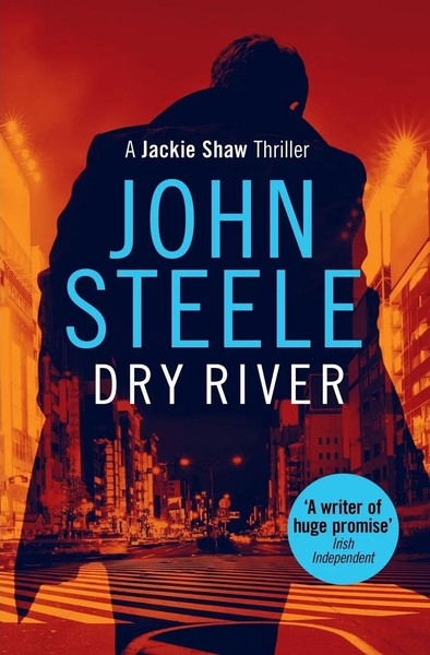 John Steele | Dry River | Taschenbuch | Englisch (2019) | Silvertail Books-image