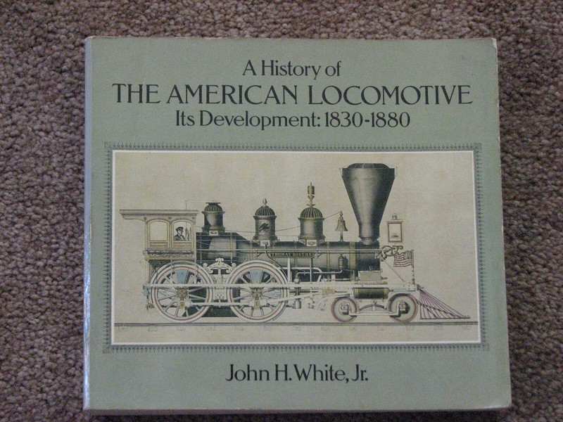A History of the America Locomotive - White 1979 Rev. Ed. Softcover