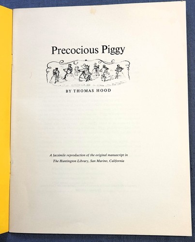 PRECOCIOUS PIGGY BY THOMAS HOOD 1969 FACSIMILE REPRO OF ORIGINAL MANUSCRIPT - Picture 2 of 5