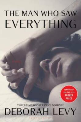 The Man Who Saw Everything - Hardcover By Levy, Deborah - GOOD