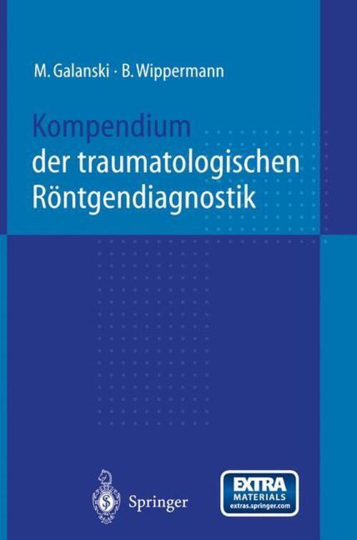 Thumbnail - Kompendium Der Traumatologischen Röntgendiagnostik | M. Galanski (u.