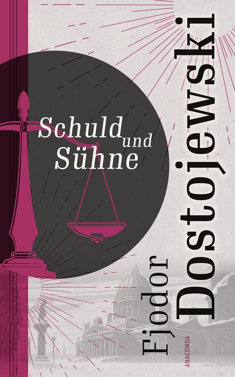 Schuld und Sühne Fjodor Michailowitsch Dostojewski