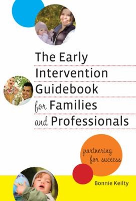 The Early Intervention Guidebook for Families and Professionals :