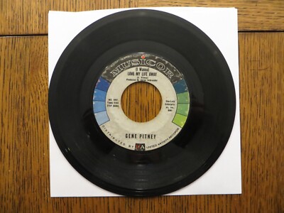 Gene Pitney   (I Wanna) Love My Life Away - 1960 - Musicor MU 1002 7'' Single