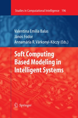 Valentina Emilia Balas (u. a.) | Soft Computing Based Modeling in Intelligent...