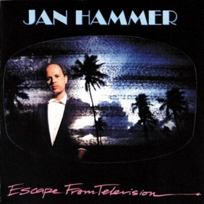 Jan Hammer Escape from television (1987)  [CD]