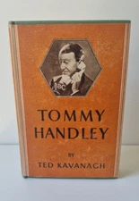 VINTAGE BOOK - TOMMY HANDLEY BY TED KAVANAGH HODDER AND STOUGHTON 1950