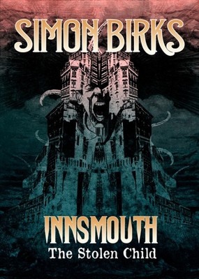 INNSMOUTH STOLEN CHILD PB by Simon Director, Blue Fox Publishing Limited Birks