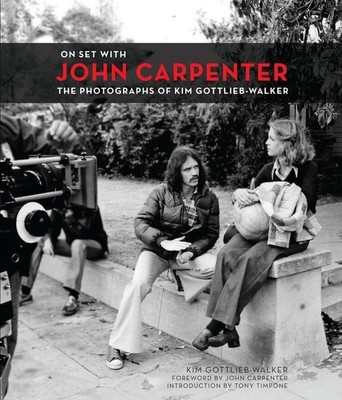 On Set with John Carpenter: The Photographs of Kim Gottlieb-Walker by Kim Gottli