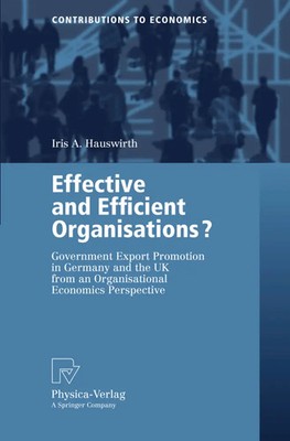 Iris A. Hauswirth | Effective and Efficient Organisations? | Taschenbuch (2006)
