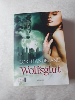 Wolfsglut - Lori Handeland