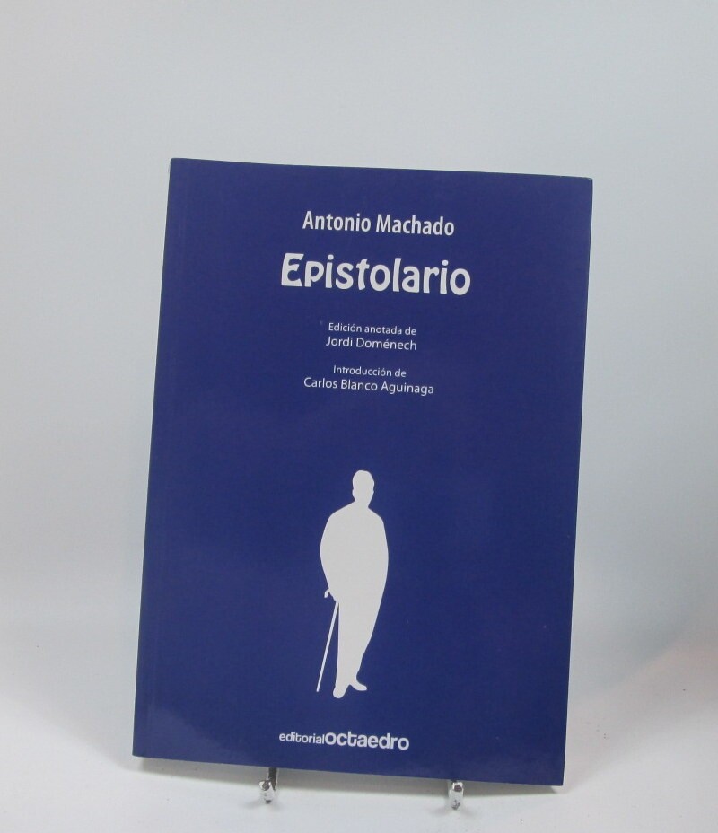 Epistolario. antonio machado - Antonio Machado