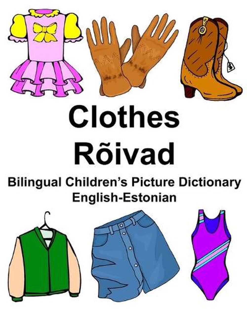 EnglishEstonian Clothes/Rivad Bilingual Children's Picture Dictionary