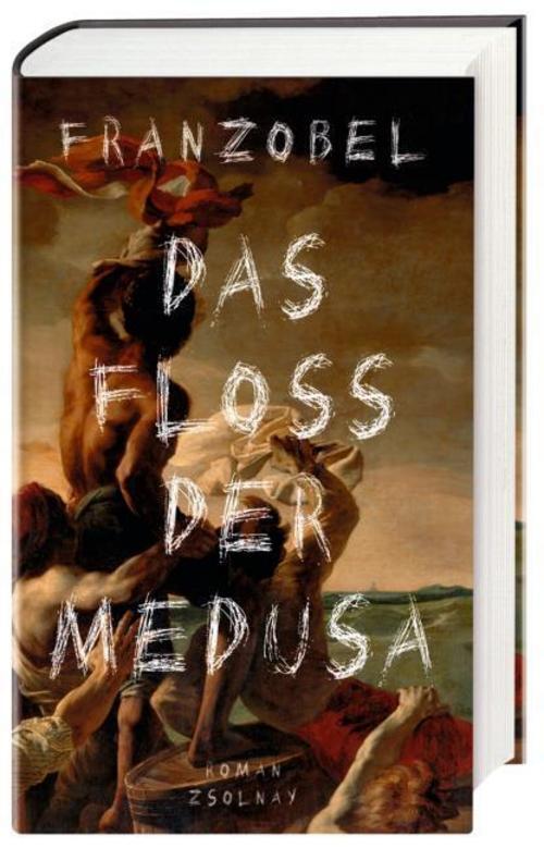 Thumbnail - Das Floß Der Medusa - Franzobel - 9783552058163