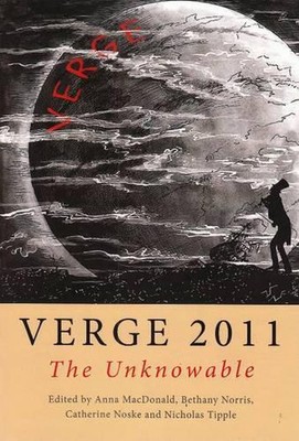 Verge 2011: The Unknowable von Anna MacDonald (englisch) Taschenbuch Buch