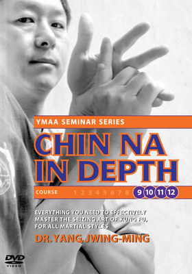 Chin Na In Depth Courses 9-12 DVD with Dr. Yang, Jwing-Ming