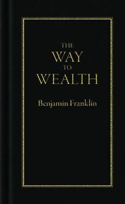 #ad The Way to Wealth Hardcover Benjamin Franklin $6.41
