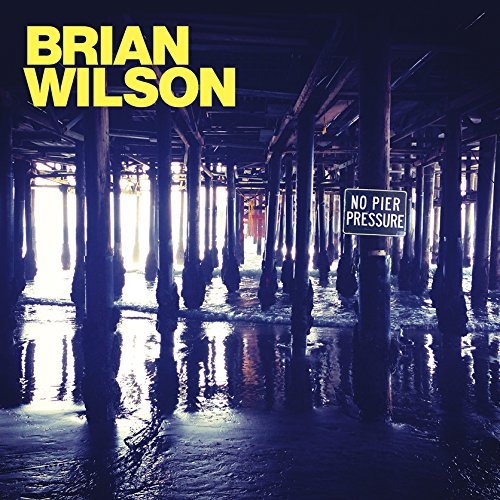 BRIAN WILSON NO PIER PRESSURE DOPPIO VINILE LP 180 GRAMMI NUOVO SIGILLATO !!