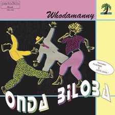 Whodamanny - Onda Biloba (LP) (Mint (M)) - 4047312283