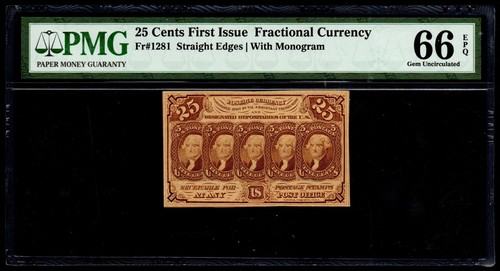 FR 1281 - 25c FIRST ISSUE FRACTIONAL STRAIGHT EDGES w/ MONOGRAM  PMG 66 EPQ GEM - Picture 1 of 4